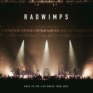 RADWIMPS – BACK TO THE LIVE HOUSE TOUR 2023Ⓔ(00602465527452)【24bit／48.0kHz】日本区-OppsUnote音乐广场