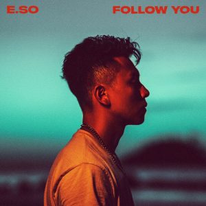 瘦子E.SO – Follow You – Single(4710149679376)【24bit／44.1kHz】台湾区-OppsUnote音乐广场