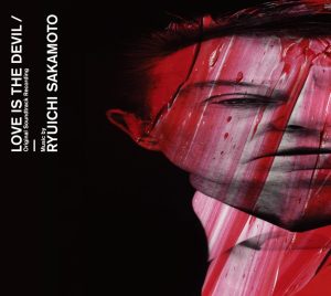 坂本龍一 – LOVE IS THE DEVIL(4988064464173)【16bit／44.1kHz】日本区-OppsUnote音乐广场