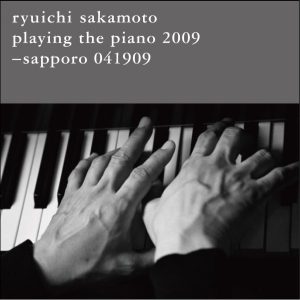 坂本龍一 – sapporo 041909(4988064019083)【24bit／44.1kHz】日本区-OppsUnote音乐广场
