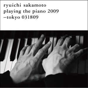 坂本龍一 – tokyo 031809(4988064018895)【24bit／44.1kHz】日本区-OppsUnote音乐广场