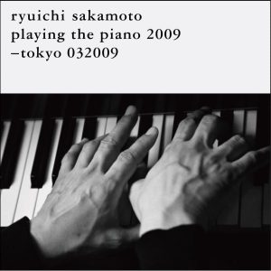 坂本龍一 – tokyo 032009(4988064018918)【16bit／44.1kHz】日本区-OppsUnote音乐广场
