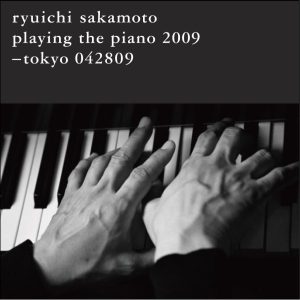 坂本龍一 – tokyo 042809(4988064019144)【16bit／44.1kHz】日本区-OppsUnote音乐广场
