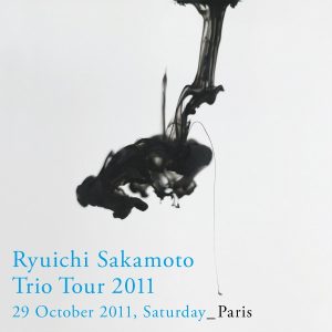 坂本龍一 – Ryuichi Sakamoto： Trio Tour 2011 – 29 October 2011, Saturday – Paris(4515793406541)【16bit／44.1kHz】日本区-OppsUnote音乐广场