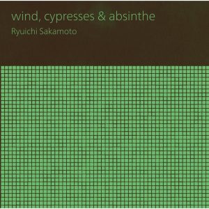 坂本龍一 – wind, cypresses & absinthe – Single(4988064591886)【16bit／44.1kHz】日本区-OppsUnote音乐广场