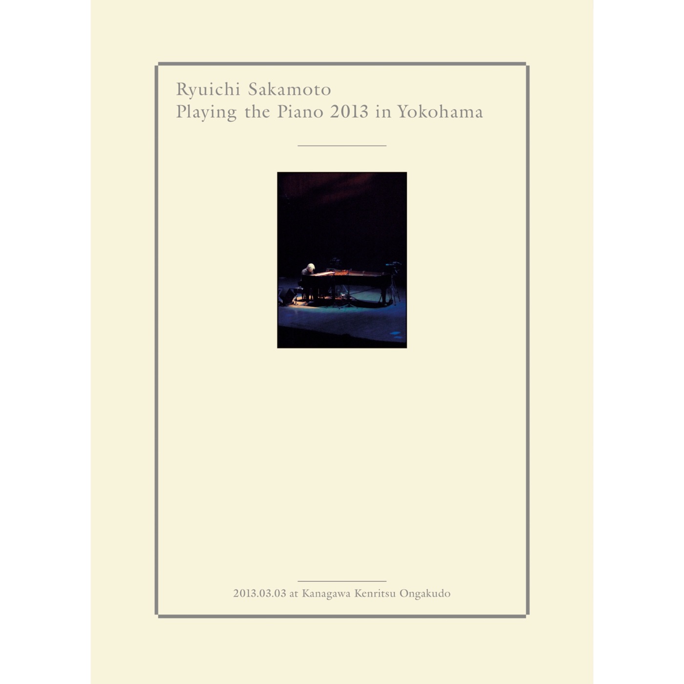 坂本龍一 – Ryuichi Sakamoto Playing the Piano 2013 in Yokohama(4945817493057)【16bit／44.1kHz】日本区-OppsUnote音乐广场