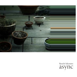 坂本龍一 – async(4945817450524)【24bit／44.1kHz】日本区-OppsUnote音乐广场