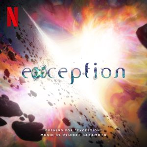 坂本龍一 – Opening for “Exception” ／ oxygen – Single(4582635847121)【24bit／96.0kHz】日本区-OppsUnote音乐广场