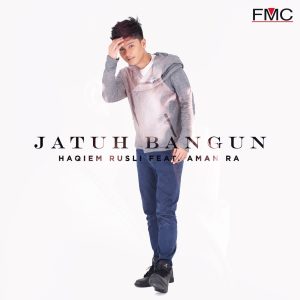 Haqiem Rusli – Jatuh Bangun (Feat Aman Ra) – Single(9557119015506)【16bit／44.1kHz】马来西亚区-OppsUnote音乐广场