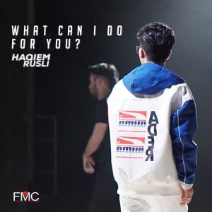 Haqiem Rusli – What Can I Do For You？ – Single(9557119016107)【16bit／44.1kHz】马来西亚区-OppsUnote音乐广场