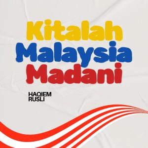 Haqiem Rusli – Kitalah Malaysia Madani – Single(859792307466)【24bit／48.0kHz】马来西亚区-OppsUnote音乐广场