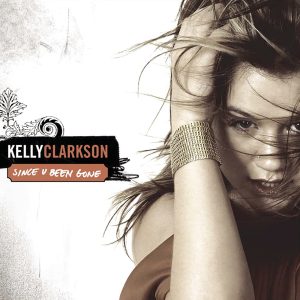 Kelly Clarkson – Since U Been Gone – Single(828766695854)【16bit／44.1kHz】美国区-OppsUnote音乐广场