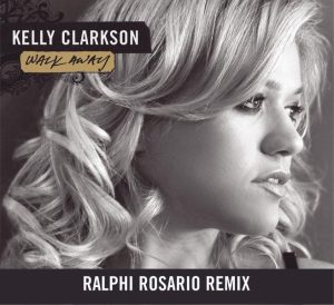 Kelly Clarkson – Walk Away (Ralphi Rosario Remix) – Single(828767092454)【16bit／44.1kHz】美国区-OppsUnote音乐广场