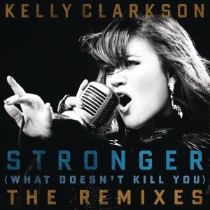 Kelly Clarkson – Stronger (What Doesn’t Kill You) The Remixes【16bit／44.1kHz】美国区-OppsUnote音乐广场