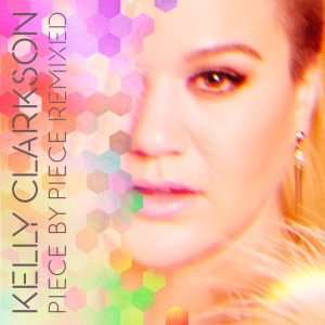 Kelly Clarkson – Piece by Piece Remixed(886445766462)【16bit／44.1kHz】美国区-OppsUnote音乐广场