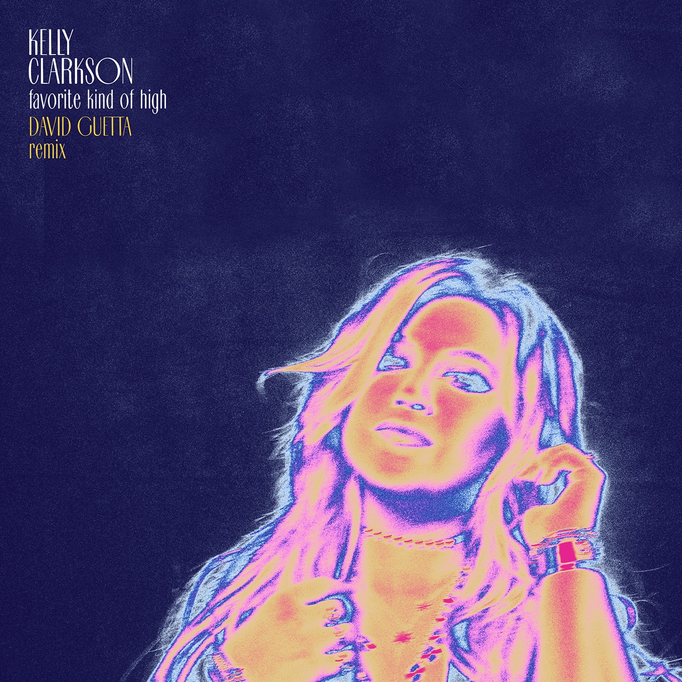 Kelly Clarkson – favorite kind of high (David Guetta Remix) – Single(075679681553)【24bit／44.1kHz】美国区-OppsUnote音乐广场