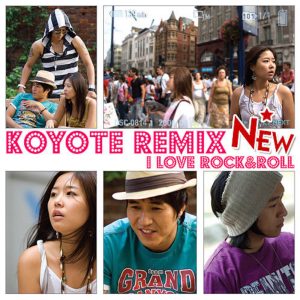 코요태 – I Love Rock & Roll New Remix – EP(8806197952083)【16bit／44.1kHz】韩国区-OppsUnote音乐广场