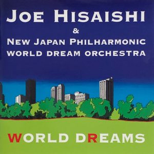 久石譲 – WORLD DREAMS(00602508735363)【24bit／96.0kHz】日本区-OppsUnote音乐广场