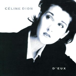 Céline Dion – D’eux(5099748028624)【16bit／44.1kHz】美国区-OppsUnote音乐广场