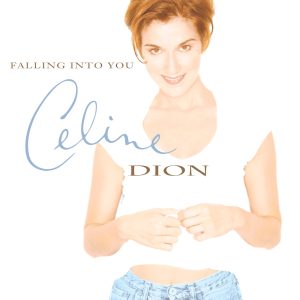 Céline Dion – Falling Into You(886447854761)【16bit／44.1kHz】美国区-OppsUnote音乐广场