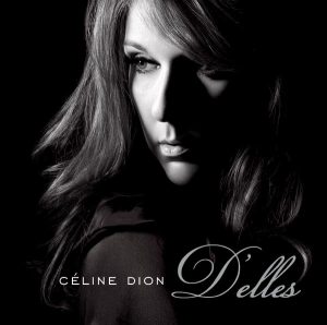 Céline Dion – D’elles(888880225153)【16bit／44.1kHz】美国区-OppsUnote音乐广场