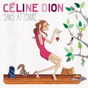 Céline Dion – Sans attendre (Deluxe Version)(886443661776)【24bit／44.1kHz】美国区-OppsUnote音乐广场