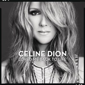 Céline Dion – Loved Me Back to Life (Deluxe Version)(886444212083)【24bit／44.1kHz】美国区-OppsUnote音乐广场