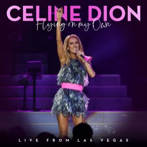 Céline Dion – Flying On My Own (Live from Las Vegas) – Single(886447782224)【24bit／48.0kHz】美国区-OppsUnote音乐广场