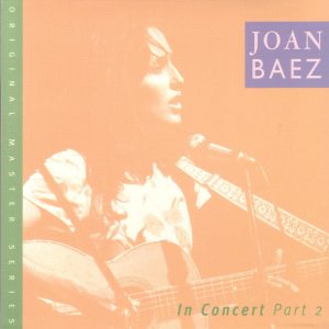 Joan Baez – In Concert, Pt. 2 (Live)(00015707959957)【16bit／44.1kHz】美国区-OppsUnote音乐广场