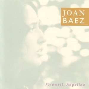 Joan Baez – Farewell, Angelina (Bonus Track Version)(00015707970150)【16bit／44.1kHz】美国区-OppsUnote音乐广场