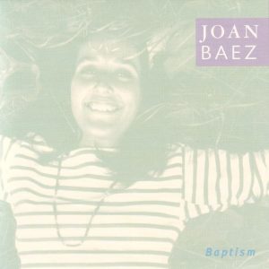 Joan Baez – Baptism (Bonus Track Version)(00015707972154)【16bit／44.1kHz】美国区-OppsUnote音乐广场