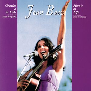 Joan Baez – Gracias a la Vida (Here’s To Life)(00602567822196)【16bit／44.1kHz】美国区-OppsUnote音乐广场