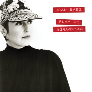 Joan Baez – Play Me Backwards (Collector’s Edition)(00793018342131)【16bit／44.1kHz】美国区-OppsUnote音乐广场