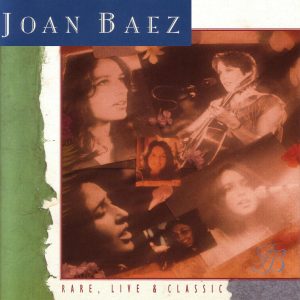 Joan Baez – Rare, Live & Classic(00015707252751)【16bit／44.1kHz】美国区-OppsUnote音乐广场