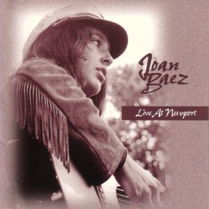 Joan Baez – Live At Newport(00015707701556)【16bit／44.1kHz】美国区-OppsUnote音乐广场