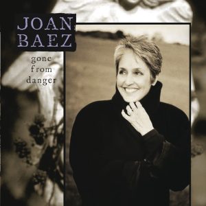 Joan Baez – Gone From Danger(00793018302739)【16bit／44.1kHz】美国区-OppsUnote音乐广场