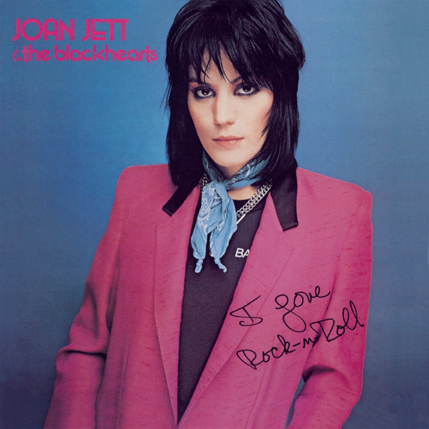 Joan Jett & The Blackhearts – I Love Rock ‘N’ Roll (Expanded Edition)(886447254332)【16bit／44.1kHz】美国区-OppsUnote音乐广场
