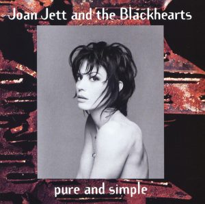 Joan Jett & The Blackhearts – Pure and Simple(603497986538)【24bit／44.1kHz】美国区-OppsUnote音乐广场