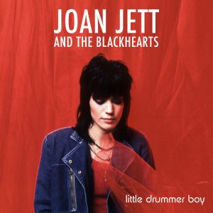 Joan Jett & The Blackhearts – Little Drummer Boy – Single(196589555274)【16bit／44.1kHz】美国区-OppsUnote音乐广场