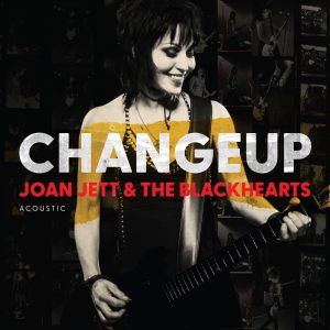 Joan Jett & The Blackhearts – Changeup(886449978106)【24bit／96.0kHz】美国区-OppsUnote音乐广场