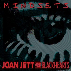 Joan Jett & The Blackhearts – Mindsets – EP(196871114349)【24bit／88.2kHz】美国区-OppsUnote音乐广场