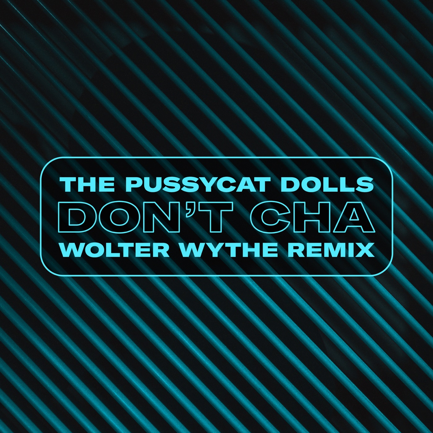 The Pussycat Dolls – Don’t Cha (Wolter Wythe Remix) – SingleⒺ(00602455988294)【24bit／44.1kHz】美国区-OppsUnote音乐广场