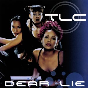 TLC – Dear Lie – EP(196871848459)【16bit／44.1kHz】美国区-OppsUnote音乐广场