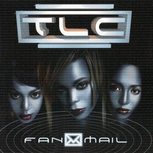 TLC – FanMailⒺ(730082605526)【16bit／44.1kHz】美国区-OppsUnote音乐广场