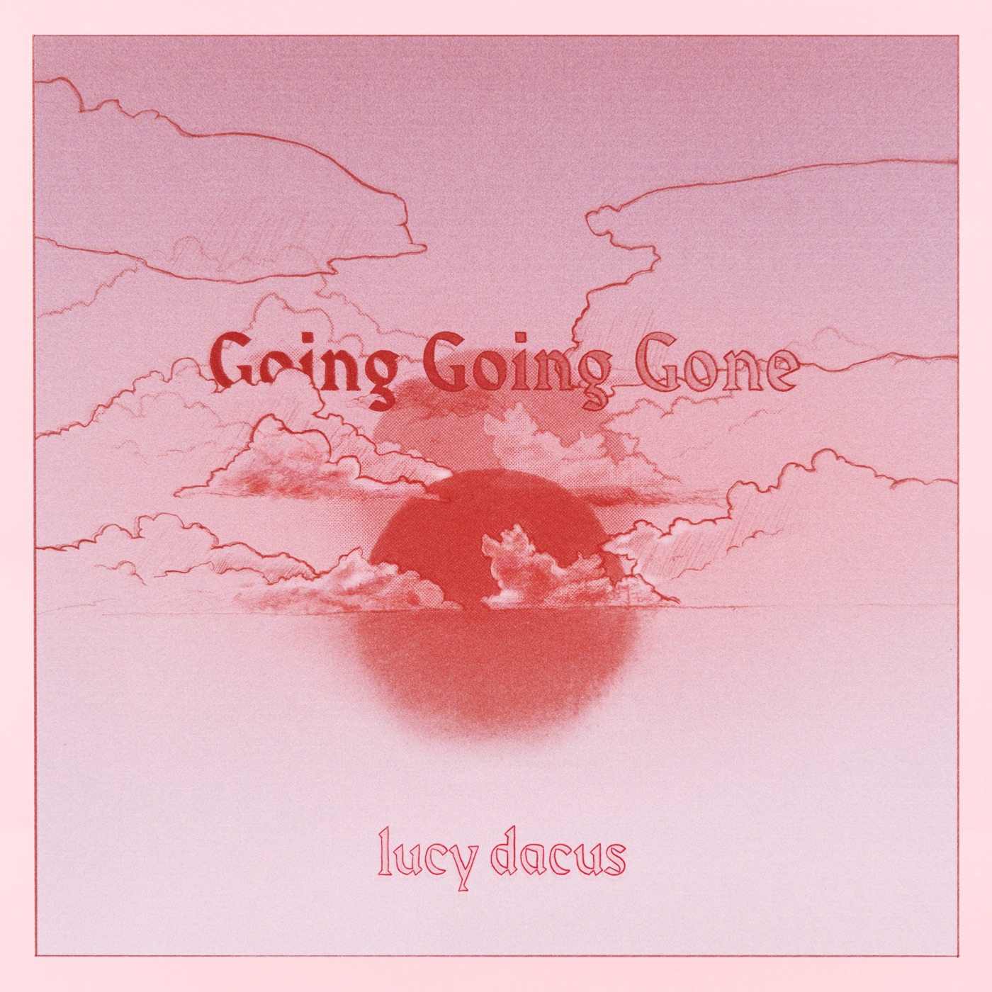 Lucy Dacus – Going Going Gone (Edit) – Single(191401182256)【16bit／44.1kHz】土耳其区-OppsUnote音乐广场