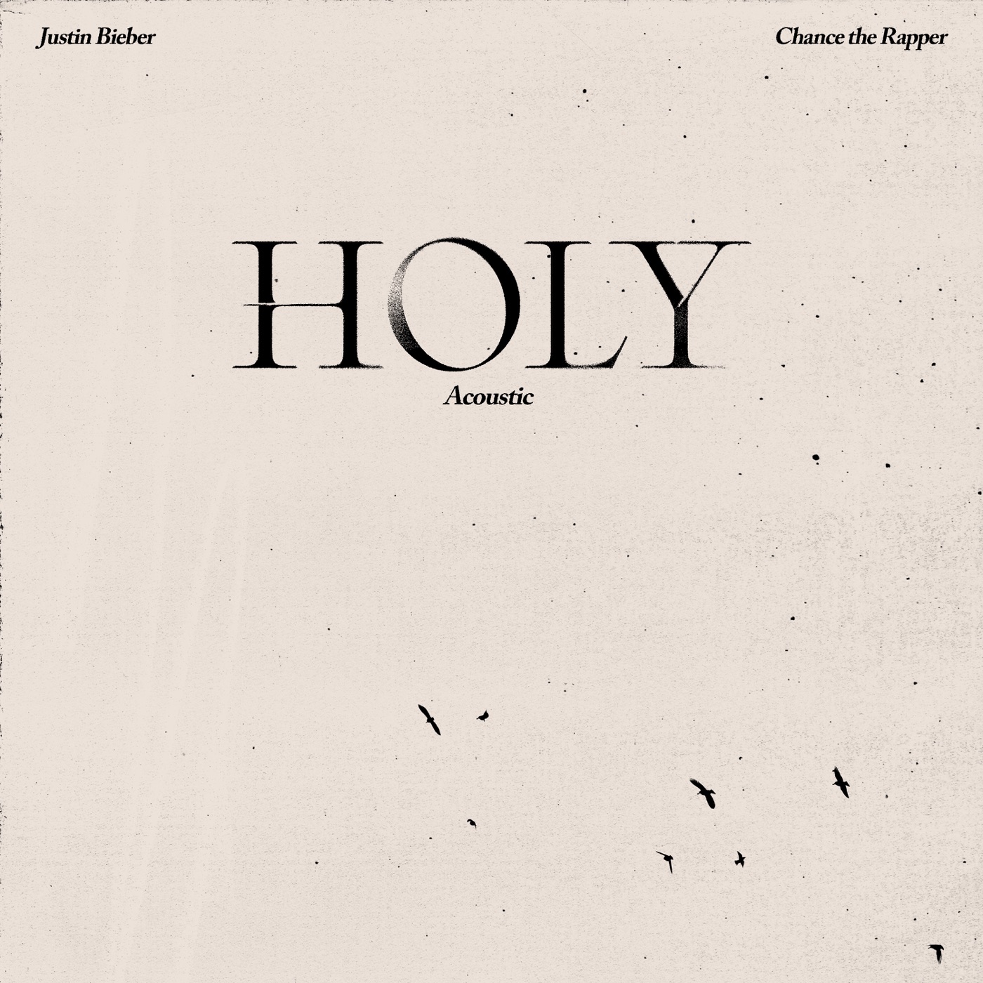 Justin Bieber – Holy (feat. Chance the Rapper) [Acoustic] – Single(00602435417424)【24bit／44.1kHz】美国区-OppsUnote音乐广场