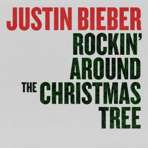 Justin Bieber – Rockin’ Around The Christmas Tree – Single(00602445013203)【24bit／44.1kHz】美国区-OppsUnote音乐广场