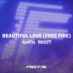 Justin Bieber – Beautiful Love (Free Fire) – Single(00602448478320)【24bit／44.1kHz】美国区-OppsUnote音乐广场