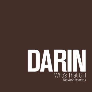 Darin – Who’s That Girl – EP(828767685229)【16bit／44.1kHz】美国区-OppsUnote音乐广场