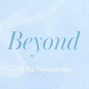 中島 美嘉 – Beyond – Single(4547366612820)【24bit／96.0kHz】日本区-OppsUnote音乐广场